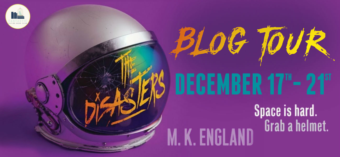Blog Tour: The Disasters by M.K. England