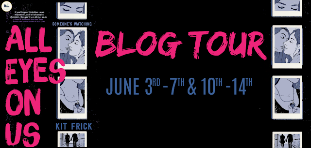 Blog Tour: All Eyes on Us by Kit Frick (Interview + Giveaway!)