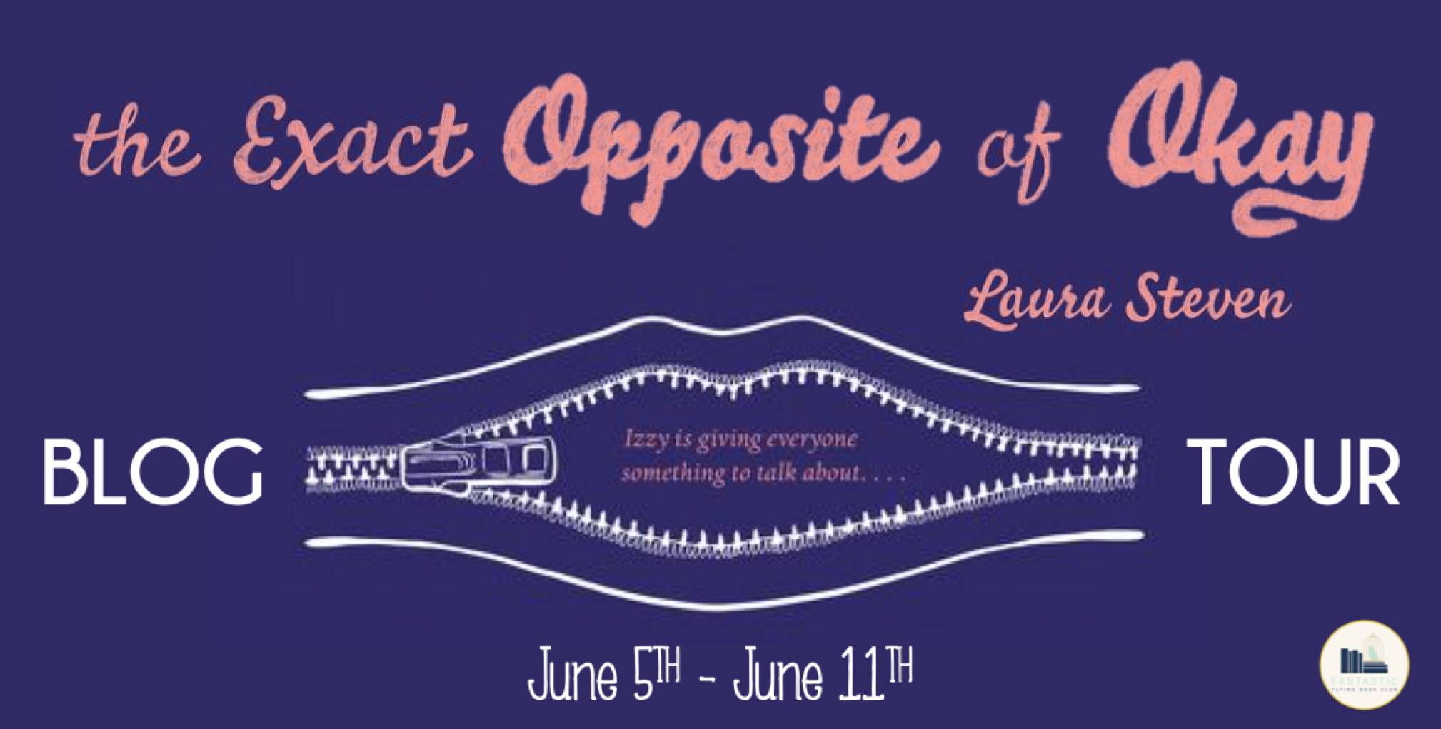 Blog Tour: The Exact Opposite of Okay by Laura Steven (Review + Giveaway!)