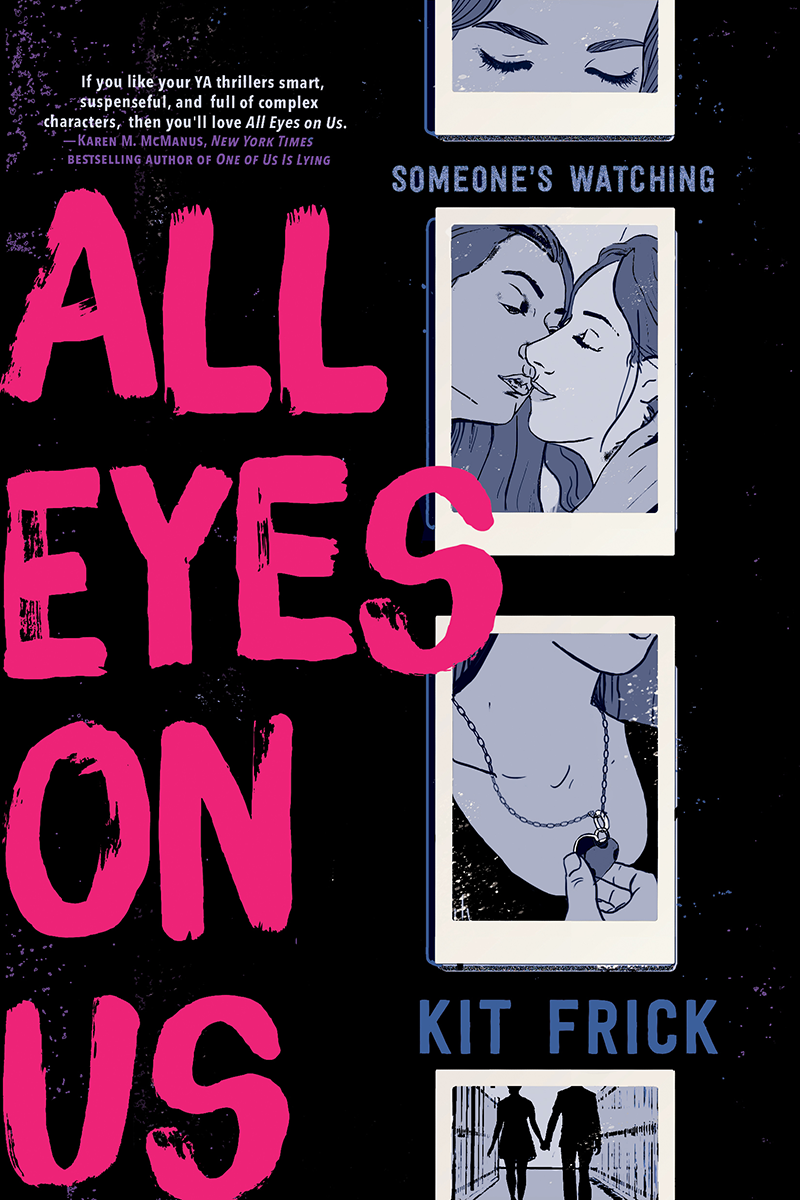 Blog Tour: All Eyes on Us by Kit Frick (Interview + Giveaway!)