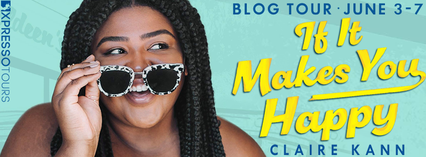 Blog Tour: If It Makes You Happy by Claire Kann (Interview + Giveaway!)