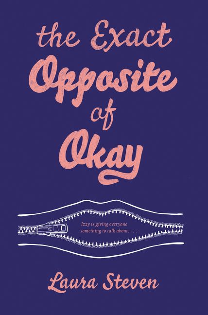 Blog Tour: The Exact Opposite of Okay by Laura Steven (Review + Giveaway!)