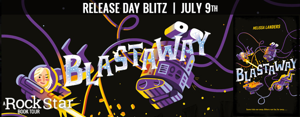 Release Day Blitz: Blastaway by Melissa Landers