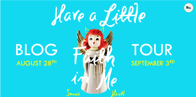 Blog Tour: Have a Little Faith in Me by Sonia Hartl (Guest Post + Giveaway!)