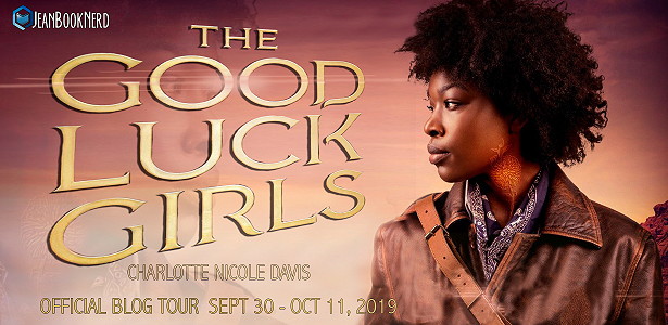 Blog Tour: The Good Luck Girls by Charlotte Nicole Davis (Excerpt + Giveaway!)