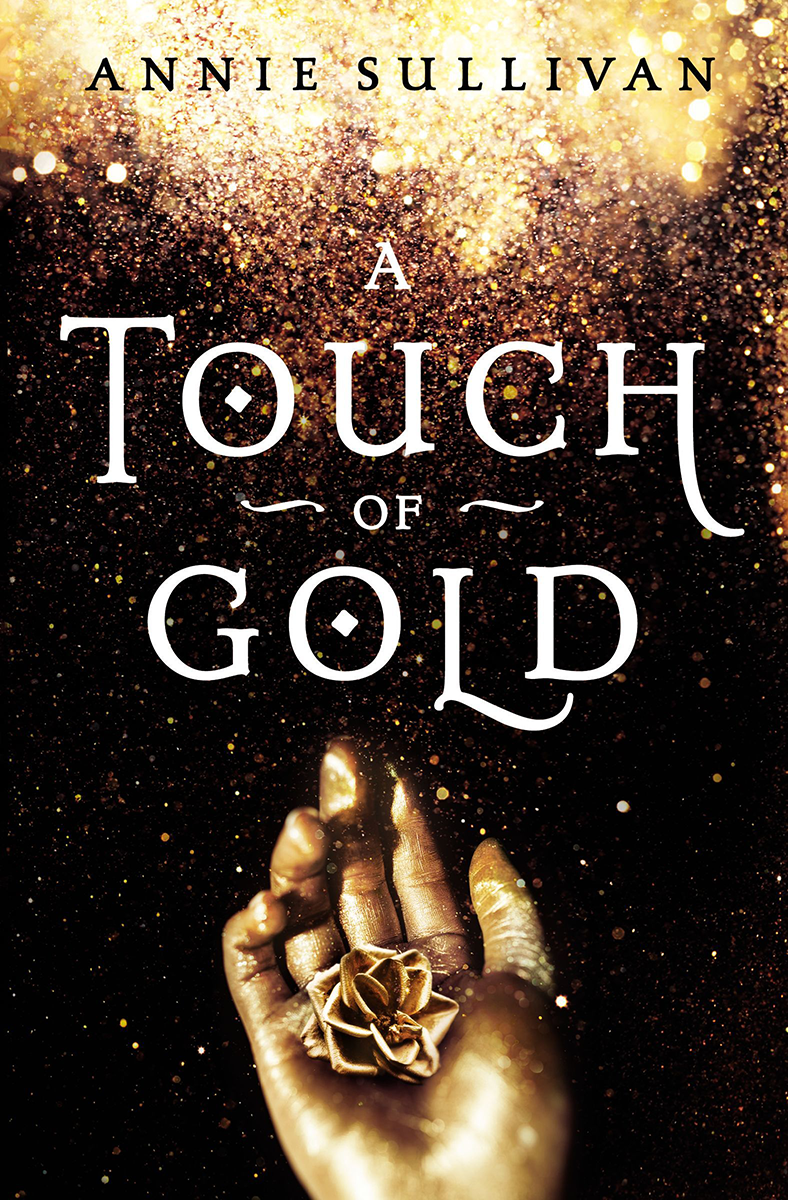 Blog Tour: A Touch of Gold by Annie Sullivan (Guest Post + Giveaway!)