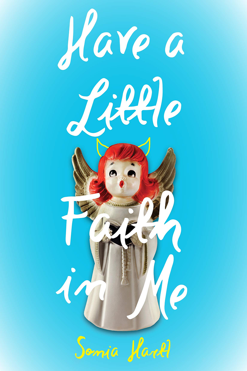 Blog Tour: Have a Little Faith in Me by Sonia Hartl (Guest Post + Giveaway!)