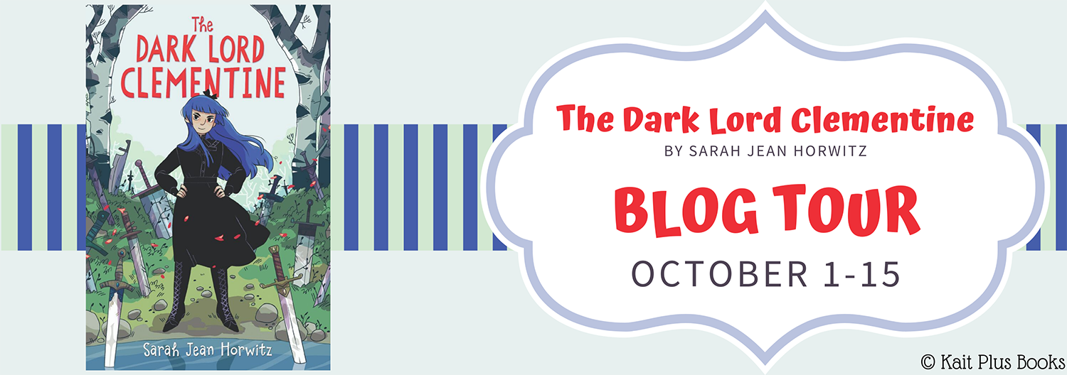 Blog Tour: The Dark Lord Clementine by Sarah Jean Horwitz (Excerpt!)