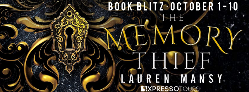 Blog Blitz: The Memory Thief by Lauren Mansy (Interview+ Giveaway!)