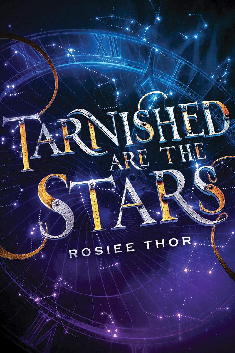 Blog Tour: Tarnished Are The Stars by Rosiee Thor (Interview+ Giveaway!)