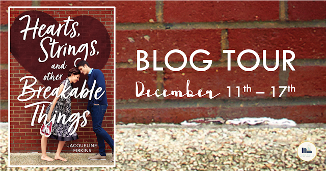 Blog Tour: Hearts, Strings, and Other Breakable Things by Jacqueline Firkins (Interview!)