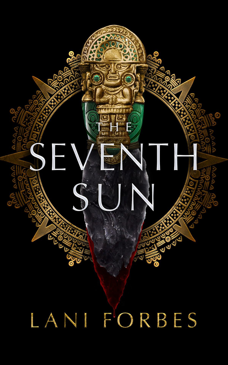 Blog Tour: The Seventh Sun by Lani Forbes (Interview + Giveaway!)