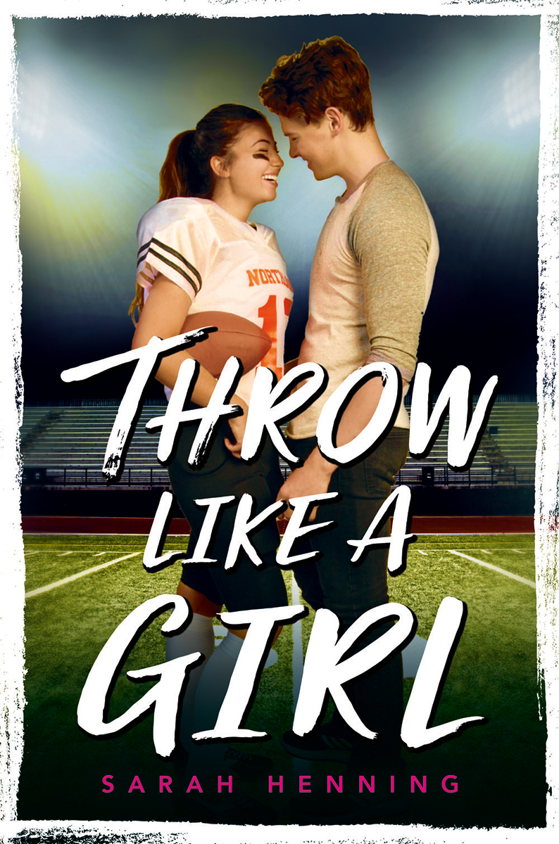 Blog Tour: Throw Like a Girl by Sarah Henning (Guest Post + Giveaway!)