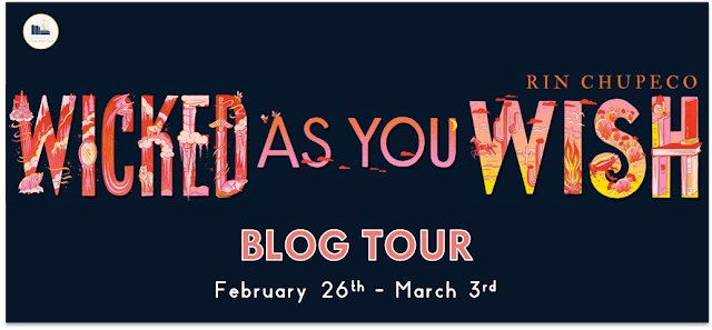 Blog Tour: Wicked As You Wish by Rin Chupeco (Top Ten+ Giveaway!)