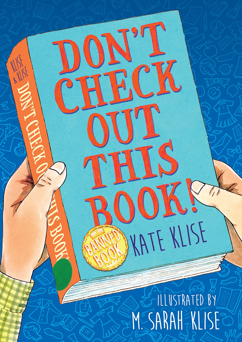 Blog Tour: Don’t Check Out This Book! by Kate Klise and M. Sarah Klise (Spotlight+ Bookstagram!)