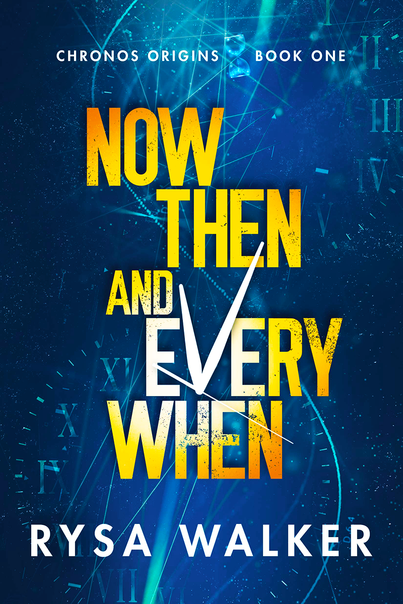 Blog Tour: Now, Then, and Everywhen by Rysa Walker (Review + Giveaway!!!)