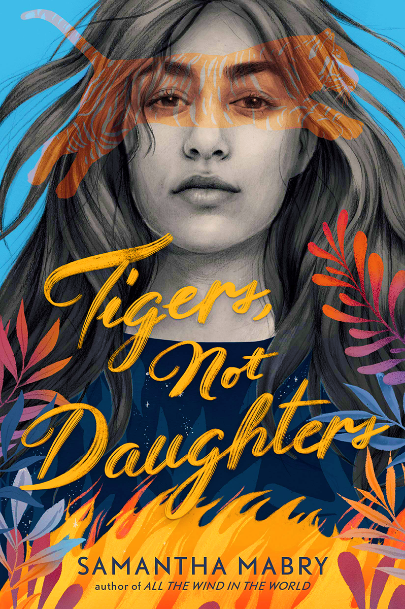 Blog Tour: Tigers, Not Daughters by Samantha Mabry (Review!!!)