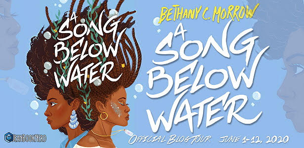 Blog Tour: A Song Below Water by Bethany C. Morrow (Excerpt + Giveaway!)