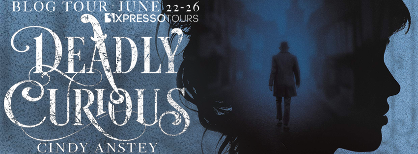 Blog Tour: Deadly Curious by Cindy Anstey (Interview + Giveaway!)