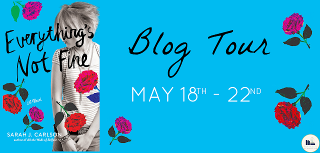 Blog Tour: Everything's Not Fine by Sarah Carlson (Guest Post + Giveaway!)