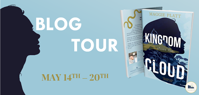Blog Tour: Kingdom Above the Cloud by Maggie Platt (Official Playlists + Giveaway!)