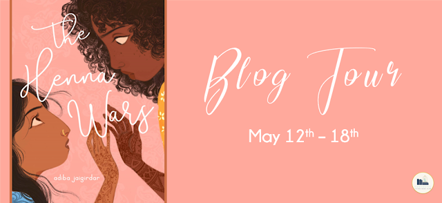 Blog Tour: The Henna Wars by Adiba Jaigirdar (Interview + Giveaway!)