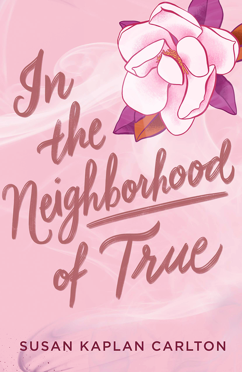 Blog Tour: In the Neighborhood of True by Susan Kaplan Carlton (Spotlight + Bookstagram + Giveaway!)
