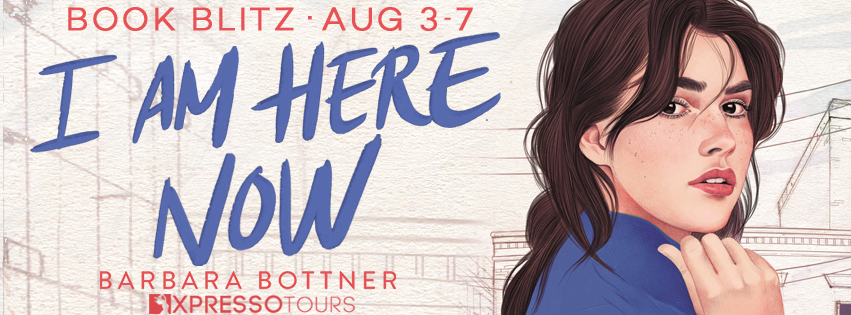 Blog Blitz: I Am Here Now by Barbara Bottner (Excerpt + Giveaway!)