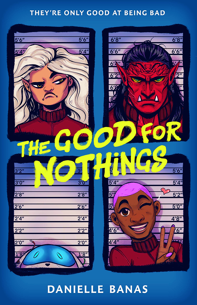 Blog Tour: The Good for Nothings by Danielle Banas (Interview + Giveaway!)