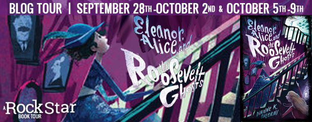 Blog Tour: Eleanor, Alice, and the Roosevelt Ghosts by Dianne K. Salerni (Excerpt + Giveaway!)