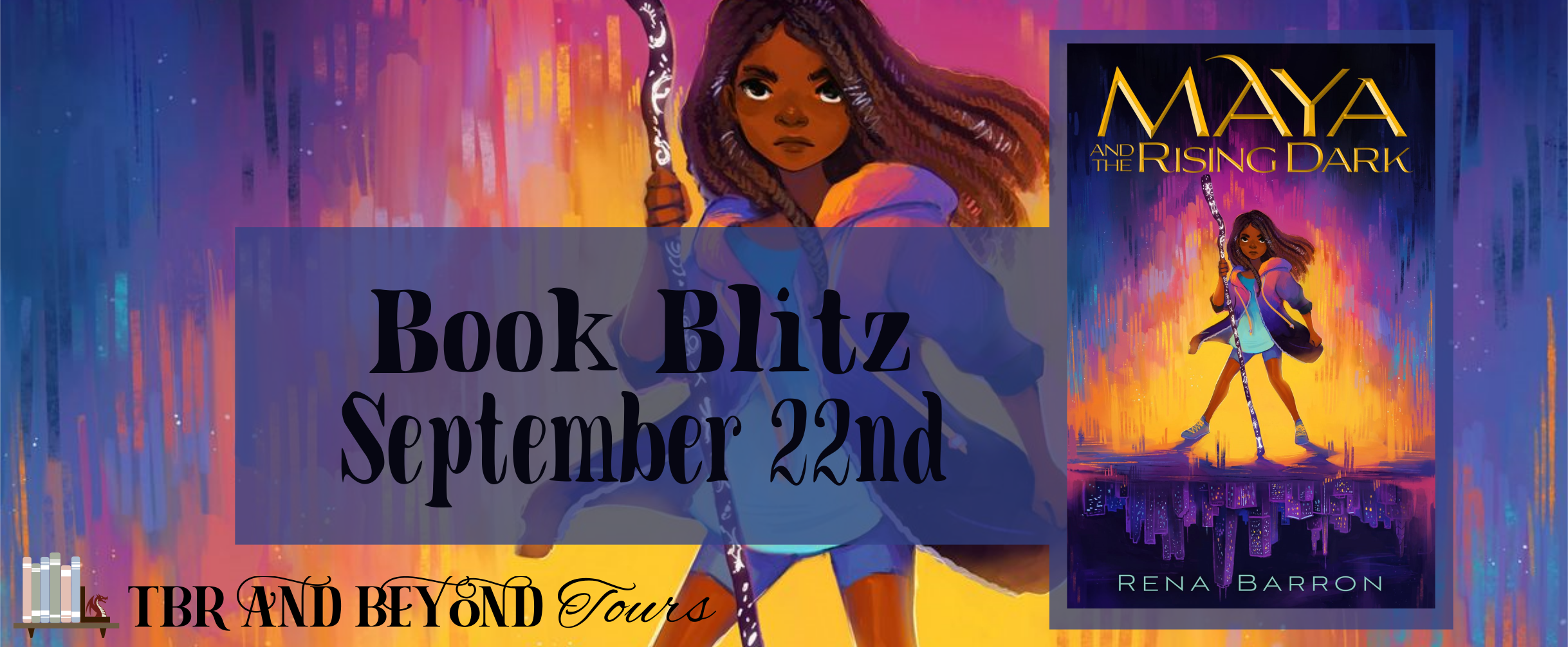 Blog Blitz: Maya and the Rising Dark by Rena Barron