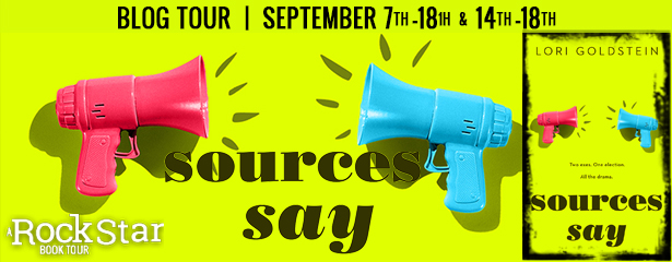 Blog Tour: Sources Say by Lori Goldstein (Excerpt + Giveaway!)