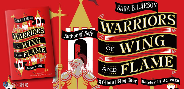 Blog Tour: Warriors of Wing and Flame by Sara B. Larson (Interview + Giveaway!)