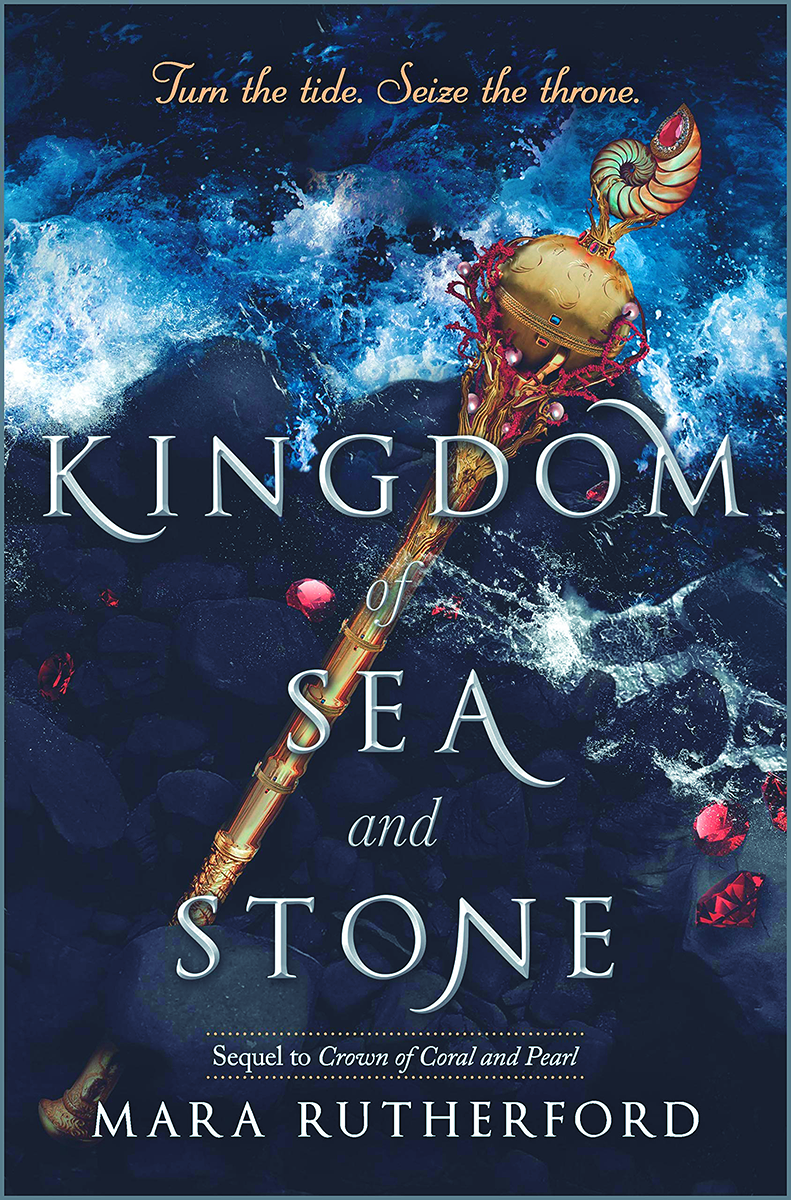 Blog Tour: Kingdom of Sea and Stone by Mara Rutherford (Creative Post + Giveaway!)