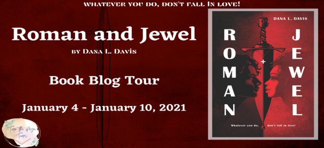 Blog Tour: Roman and Jewel by Dana L. Davis (Interview!)
