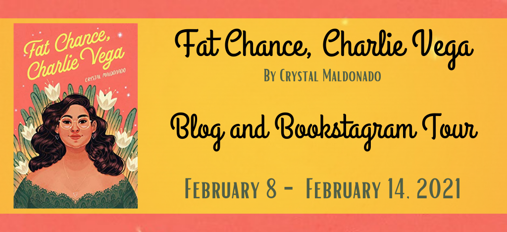 Blog Tour: Fat Chance, Charlie Vega by Crystal Maldonado (Interview + Giveaway!)