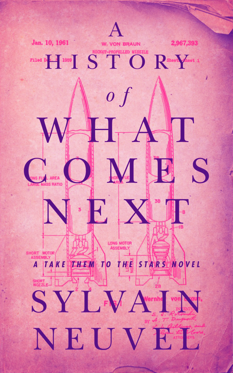 Blog Tour: A History of What Comes Next by Sylvain Neuvel (Review + Giveaway!)