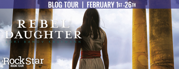 Blog Tour: Rebel Daughter by Lori Kaufmann (Excerpt + Giveaway!)