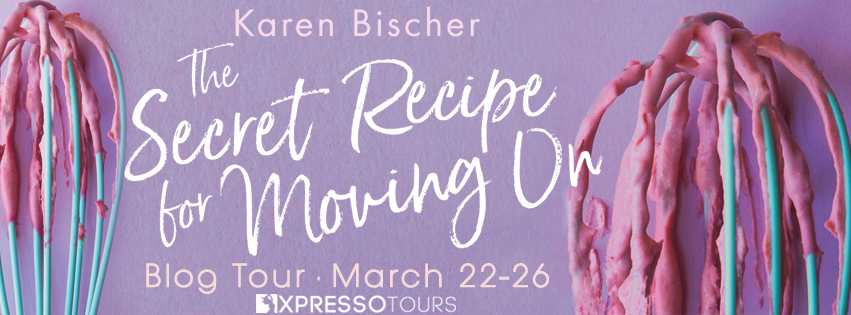 Blog Tour: The Secret Recipe for Moving On by Karen Bisher (Interview + Giveaway!)