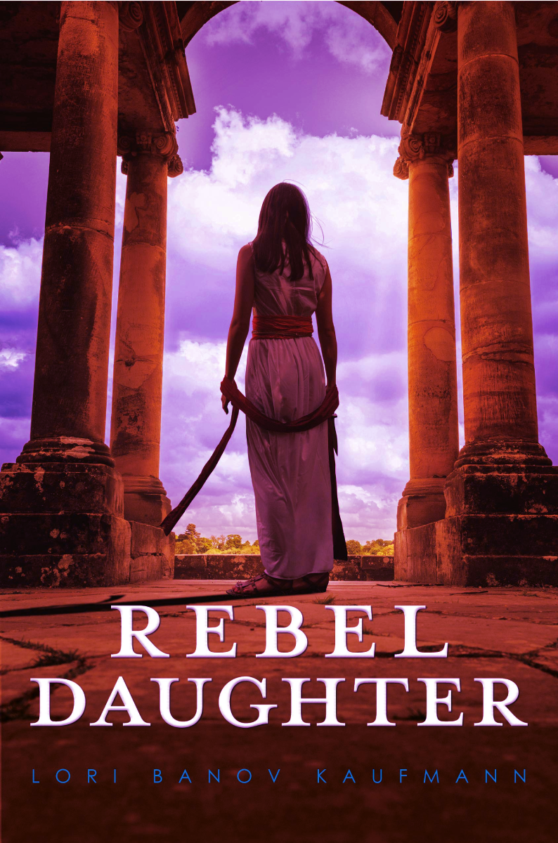 Blog Tour: Rebel Daughter by Lori Kaufmann (Excerpt + Giveaway!)