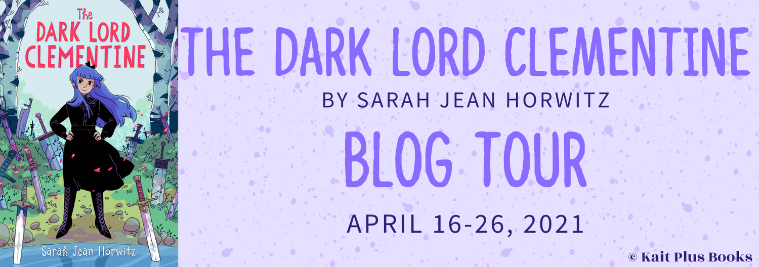 Blog Tour: The Dark Lord Clementine by Sarah Jean Horowitz (Review!)