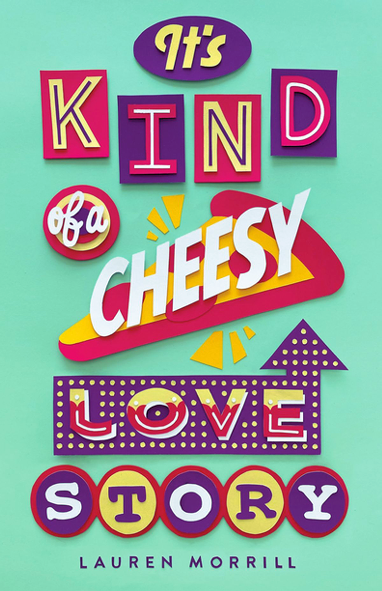 Blog Tour: It’s Kind of a Cheesy Love Story by Lauren Morrill (Interview + Giveaway!)