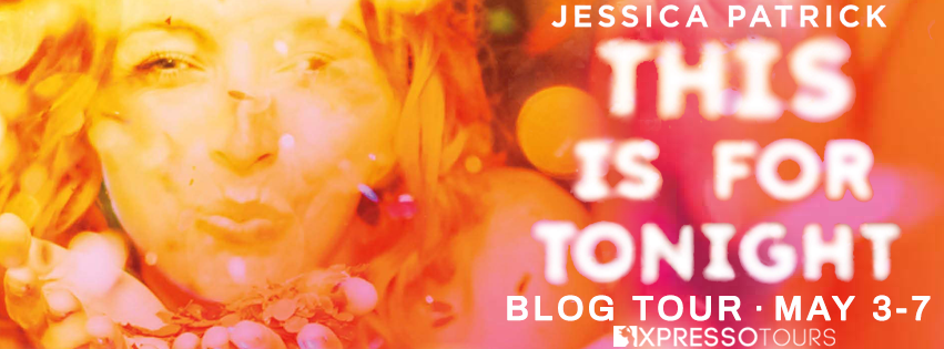 Blog Tour: This is for Tonight by Jessica Patrick (Interview + Giveaway!)