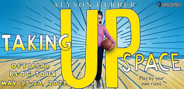 Blog Tour: Taking Up Space by Alyson Gerber (Excerpt + Interview + Giveaway!)