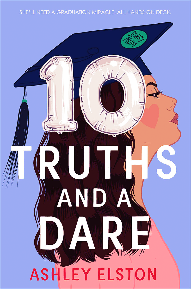 Blog Tour: 10 Truths and a Dare by Ashley Elston (Excerpt + Giveaway!)