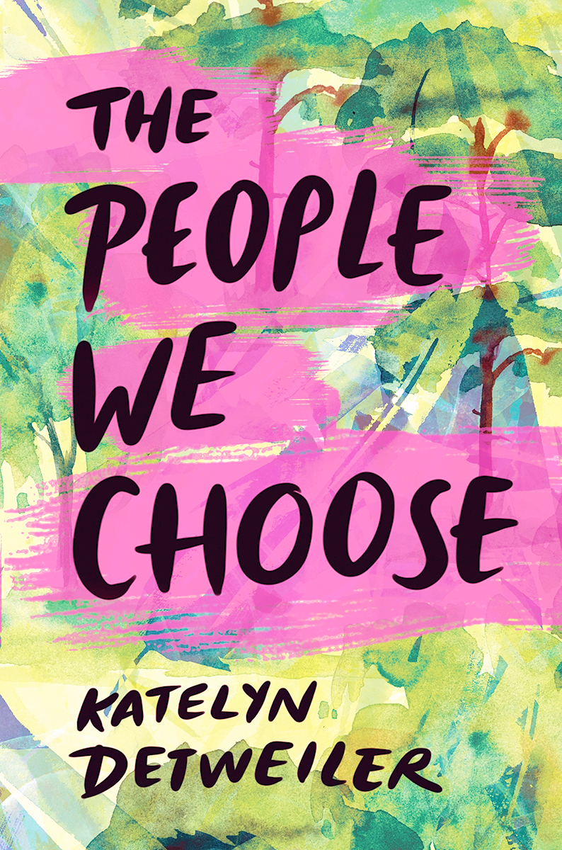 Blog Tour: The People We Choose by Katelyn Detweiler (Interview!)