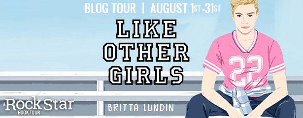 Blog Tour: Like Other Girls by Britta Lundin (Excerpt + Giveaway!)