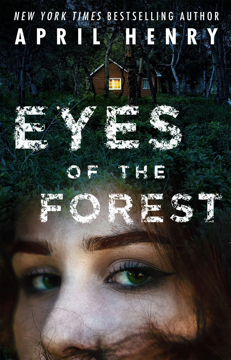 Blog Tour: Eyes of the Forest by April Henry (Guest Post + Giveaway!)