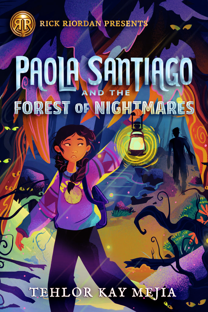 Blog Tour: Paola Santiago and the Forest of Nightmares by Tehlor Kay Mejia (Excerpt + Giveaway!)