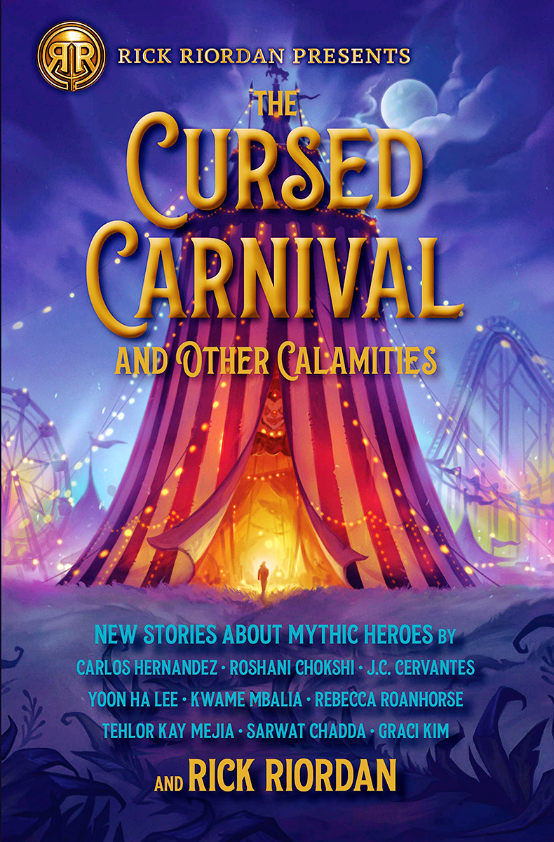 Blog Tour: The Cursed Carnival and Other Calamities by Rick Riordan Presents (Excerpt + Giveaway!)
